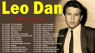 Leo dan Todos Sus Grandes Exitos Inolvidables Las ~ Mejores Canciones De Leo Dan