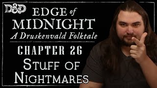 Edge of Midnight Ep. 26 | Folk Horror D&D Campaign | Stuff of Nightmares