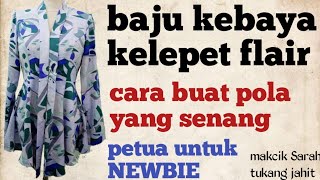 Pola Baju Kebaya Kelepet Princess Cut, Cara Buat Pattern Baju Flair.