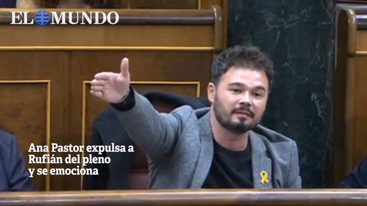 Ana Pastor expulsa a Gabriel Rufián del Congreso y se emociona