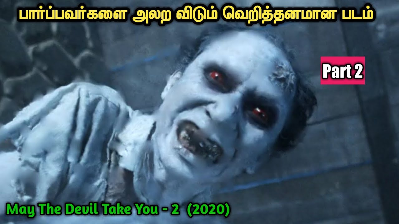 May The Devil Take You 2  Explained In Tamil  Tamil Voice Over  Tamil Dubbed Movies 