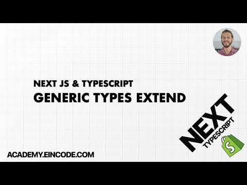 Typescript #29 Generic types with Extend | Next JS & Typescript with Shopify Integration (Course)