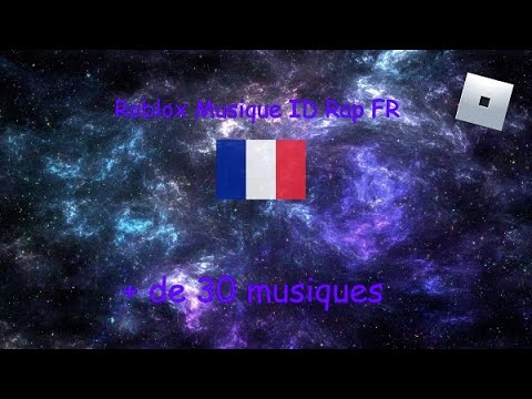 Roblox Music Id Rap Fr 30 Musiques Youtube - code music roblox francais rap orelsan