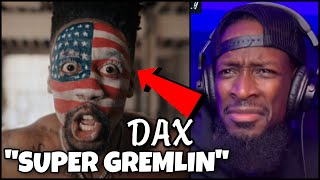 Dax - “SUPER GREMLIN” Freestyle [Official Video] | Cuz Got Next REACTION