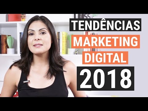 🔥 7 Tendências Marketing Digital 2018