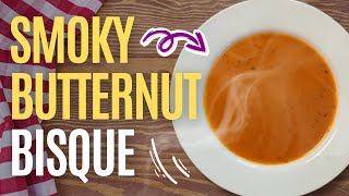 Smoky Ernut Bisque - A Delicious Dairy-Free Soup Recipe