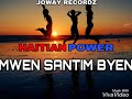 Mwen santim byen haitian power 