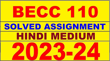 becc 110 solved assignment 2023-24 | becc 110 solved assignment in hindi 2024 | becc 110 2024