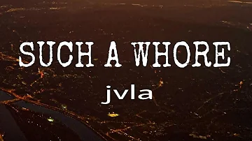 jvla - SUCH A WHORE (speed + slow + reverb)