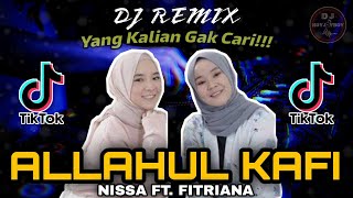 DJ ALLAHUL KAFI | NISSA SABIAN FT. FITRIANA REMIX