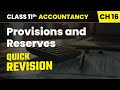 Provisions and Reserves - Quick Revision | Class 11 Accountancy Chapter 16 | CBSE 2025-26
