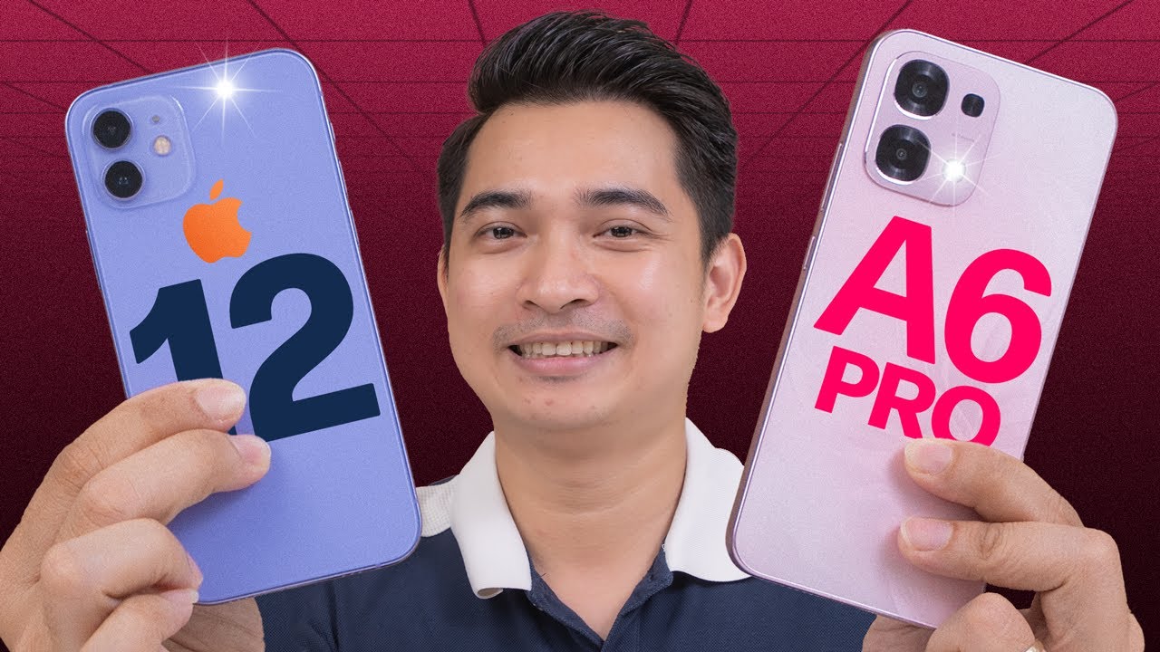So sánh iPhone 12 và OPPO A6 Pro: cùng mức giá 6 triệu nhưng CHÊNH LỆCH dữ quá !!!
