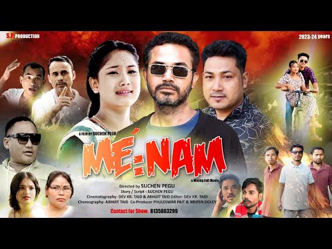 ME NAM Part 4 Mising Full Movie 2023 Direction SUCHEN PEGU