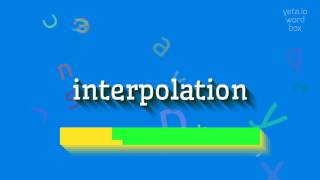 How to say "interpolation"! (High Quality Voices)