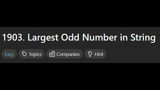 [Leetcode Daily Dec 07] 1903. Largest Odd Number in String (Python 中文解說)