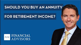 Annuities in Retirement: Pros and Cons -  Should You Buy an Annuity?