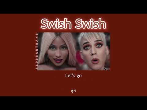 [thaisub/แปลเพลง] Swish Swish - Katy Perry ft. Nicki Minaj