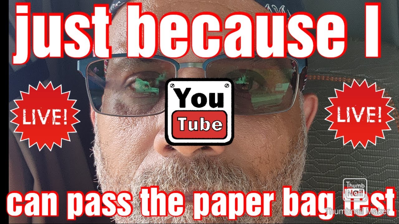 Just because I can pass the paper bag test has my life been any better