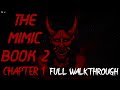 The mimic book 2 chapter 1 full walkthrough roblox