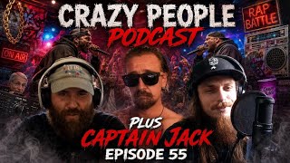 Crazy People Podcast- Captain Jack