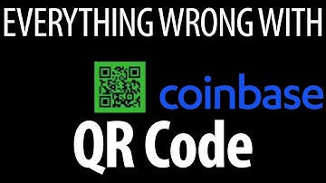 Everything Wrong With Coinbase -  "QR Code"