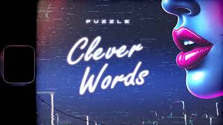 Fuzzle - Clever Words (Official Audio)