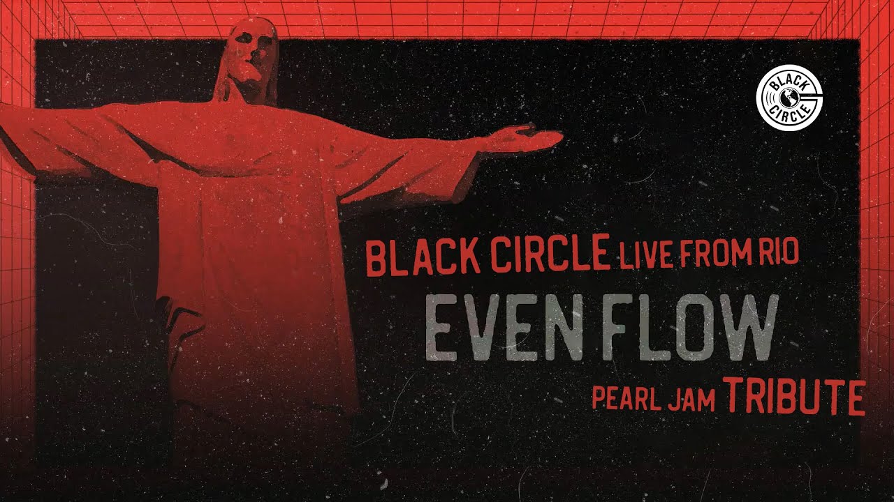 Even Flow - Pearl Jam (Tribute by Black Circle live from Rio)