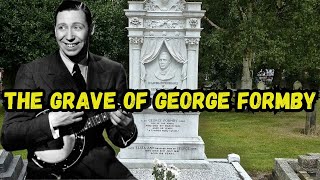 The Grave Of George Formby