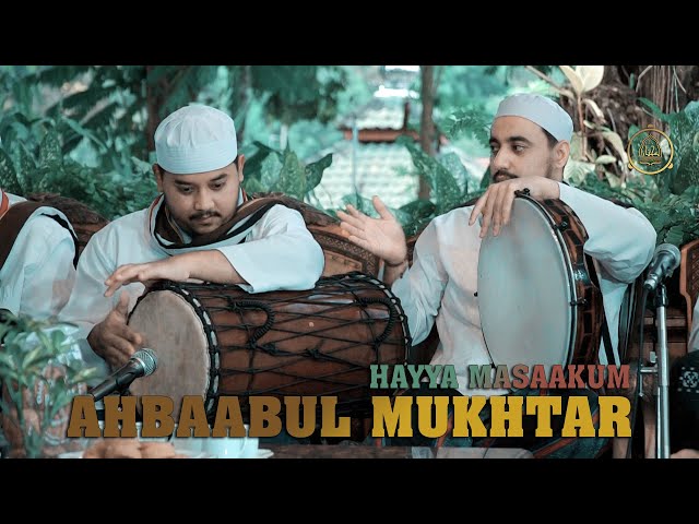 Hayya Masaakum - Lagu Paling enak yang di bawakan ahbaabul mukhtar - class=