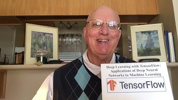 Deep Learning with TensorFlow - Applications of Deep Neural Networks to Machine Learning