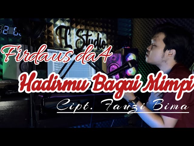 Hadirmu Bagai Mimpi || Cover | Firdaus da4 class=