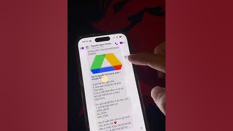 HƯỚNG DẪN TẢI HÌNH TỪ GOOGLE DRIVE VỀ ĐIỆN THOẠI