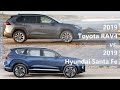 2019 toyota rav4 vs 2019 hyundai santa fe technical comparison