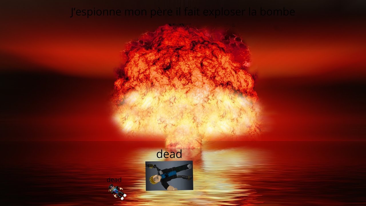j'espionne mon père il fait exploser la bombe nucléaire (film) - YouTube