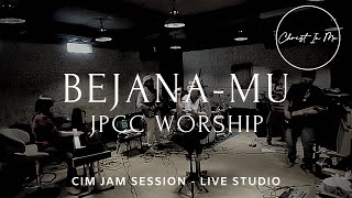 JPCC Worship - Bejana Mu (CIM Jam session live studio)