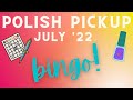 Polish pickup shopalong and bingo july 22 with danieshout