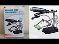 Clip magnifier 2 in 1 hand soldering iron stand holder station unboxing