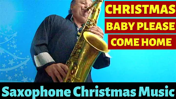 Christmas (Baby Please Come Home) Sax Cover - Christmas Saxophone Music & Custom Backing Track