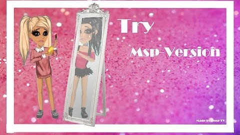 Try - Msp Version