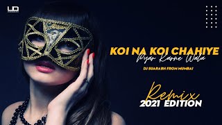 Koi Na Koi Chahiye Pyar Karne Wala (90's Superhit) Remix 2021 | Dj Saurabh | Visual - UD Creativity