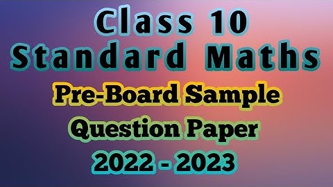 CBSE Class 10 Standard Maths Pre-Board Sample Question Paper 2022-2023