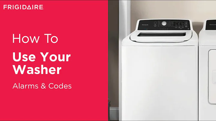 How To Use Your Washer: Alarms & Codes
