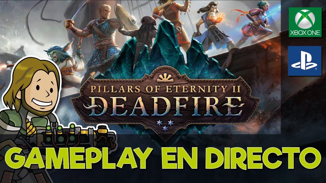 PILLARS OF ETERNITY 2 Gameplay en Directo [PS4/XBOX ONE] YouTube