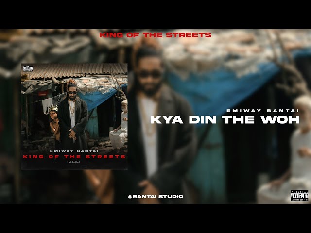 Emiway Bantai - Kya Din The Woh [Official Audio] (Prod by Robert Tar) | King Of The Streets (Album)