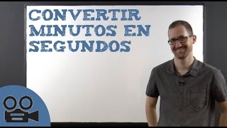 Convert minutes to seconds