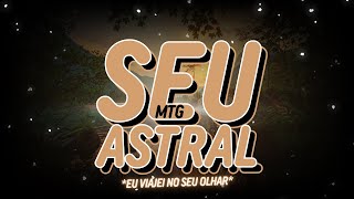 Mtg Eu Viajei No Seu Olhar (Seu Astral) By Marcoti Beats