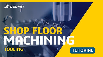 Introduction to Tooling with DELMIA Shop Floor Machining on the 3DEXPERIENCE Platform | Episode 3