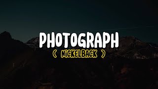 Nickelback - Photograph (Lyrics)