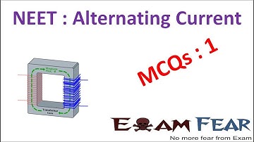 NEET Physics Alternating Current : Multiple Choice Previous Years Questions MCQs 1