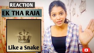 BADSHAH X RAFTAAR X AASTHA GILL | Like a Snake | EK THA RAJA | Reaction Video | HipHop Vibes | Jiya